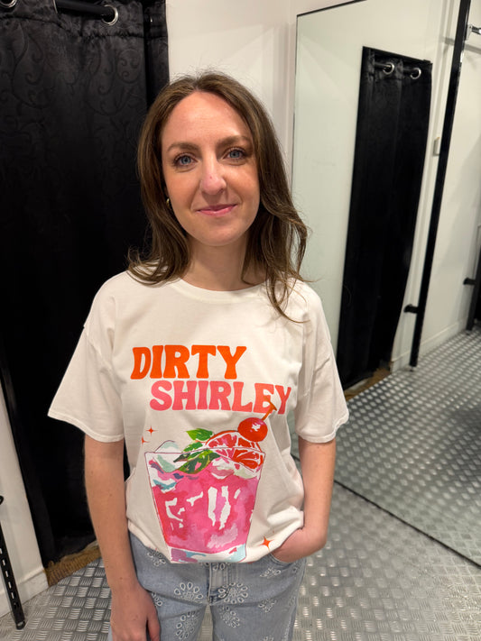 Dirty shirley wit tshirt